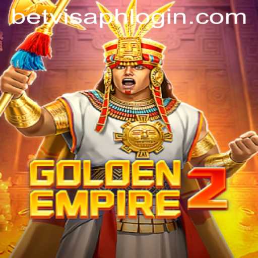 GoldenEmpire2: A Comprehensive Overview with BetVisa PH Login Insight