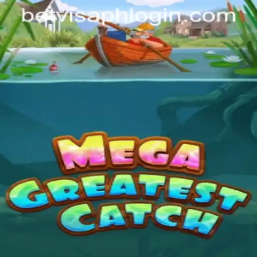 Exploring MegaGreatestCatch and the Dynamics of BetVisa PH Login