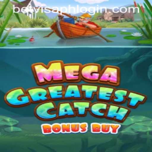 MegaGreatestCatchBonusBuy: A Comprehensive Guide to the Latest Fishing-Themed Slot Game