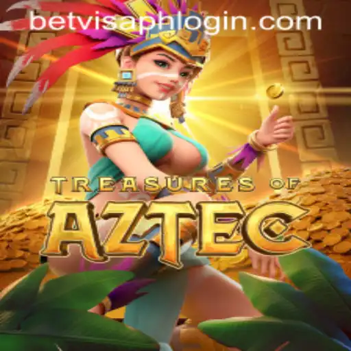 Exploring Treasures of Aztec and Navigating BetVisa PH Login